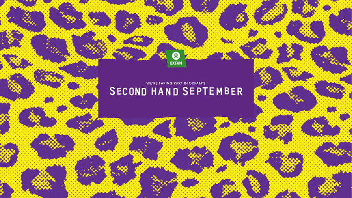 Join us this month in supporting Oxfam’s Second-Hand September